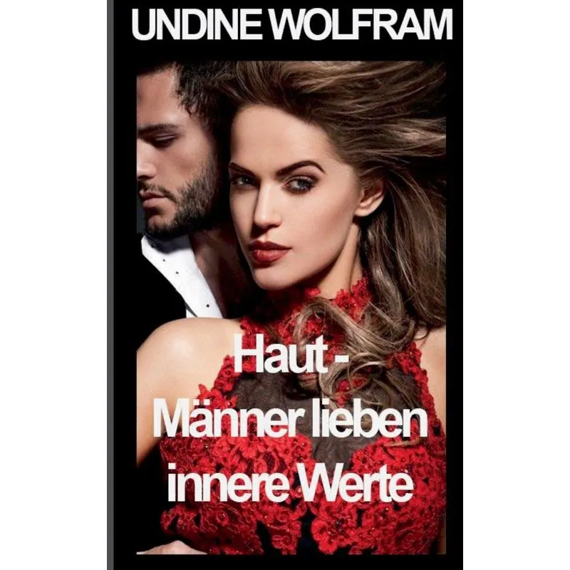 Haut - Männer lieben innere Werte