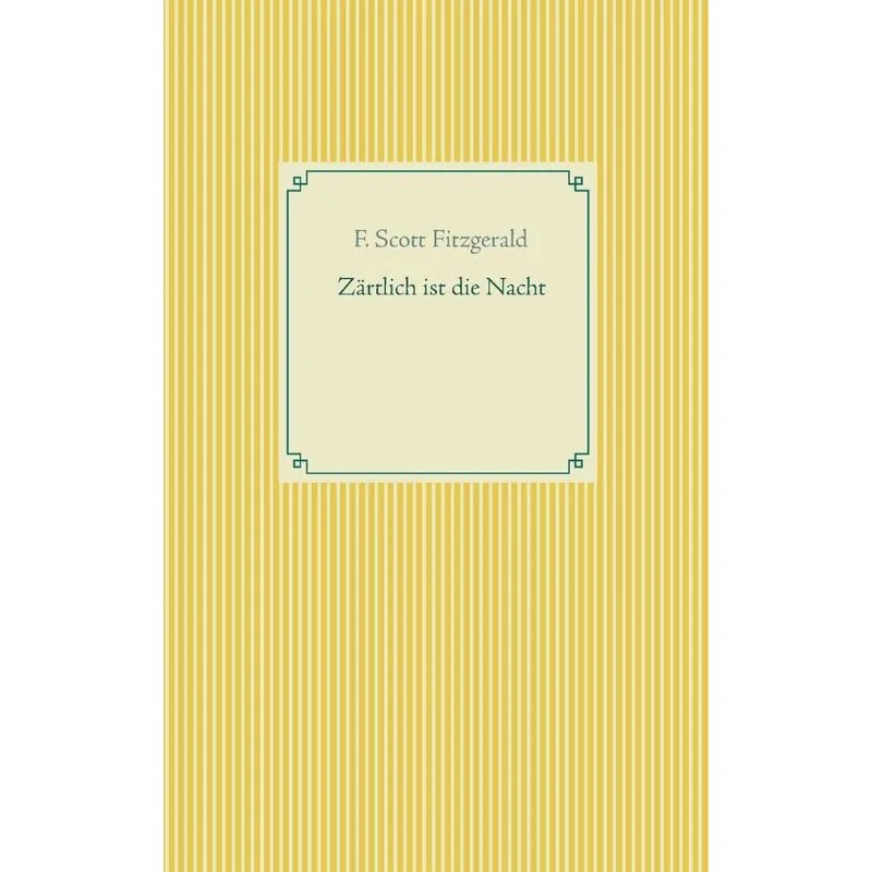 Zärtlich ist die Nacht