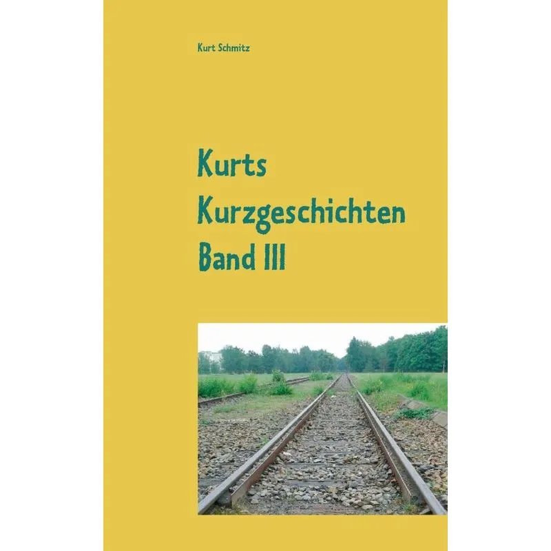 Kurts Kurzgeschichten Band III