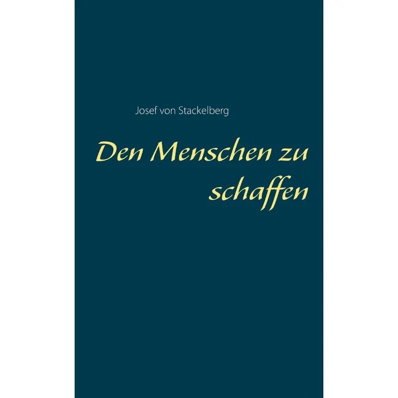 Den Menschen zu schaffen