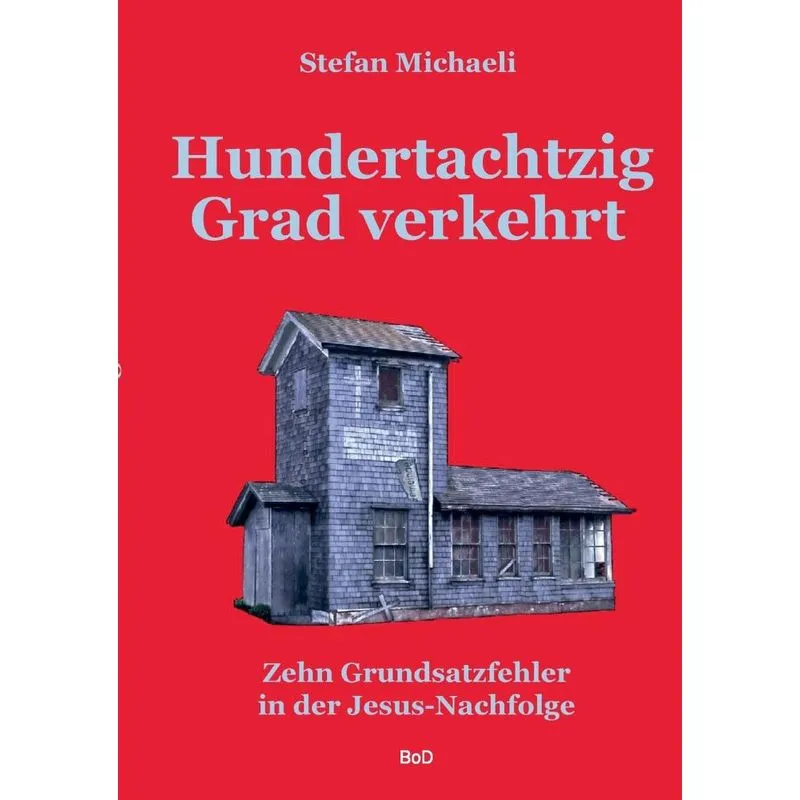 Hundertachtzig Grad verkehrt