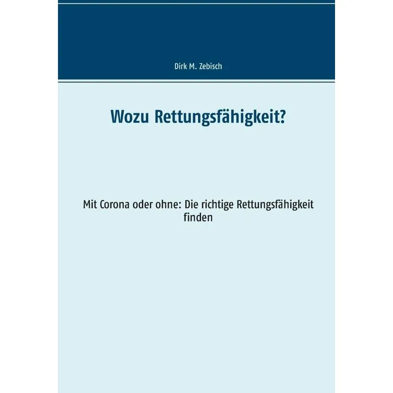 Wozu Rettungsfähigkeit