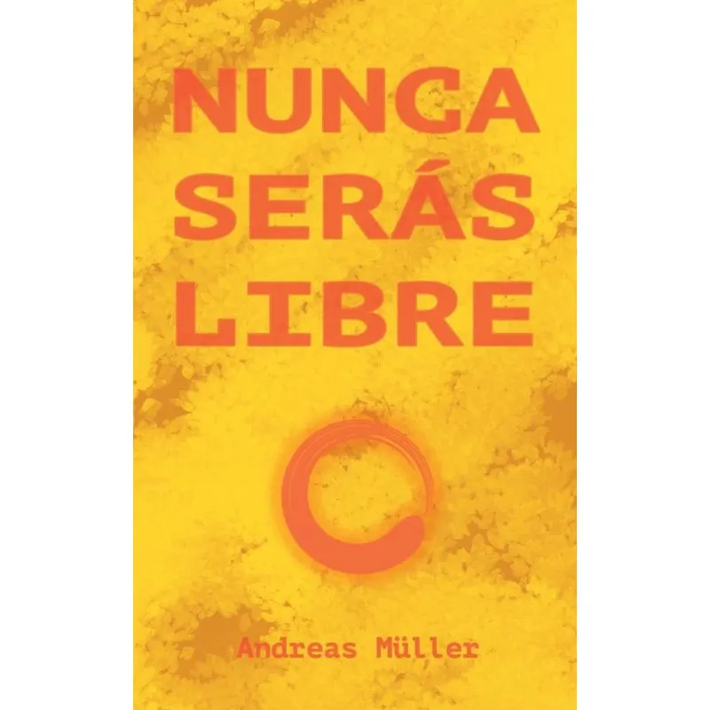 Nunca Serás Libre