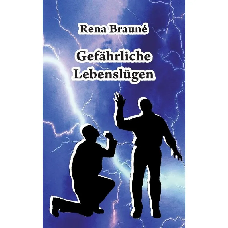 Gefährliche Lebenslügen