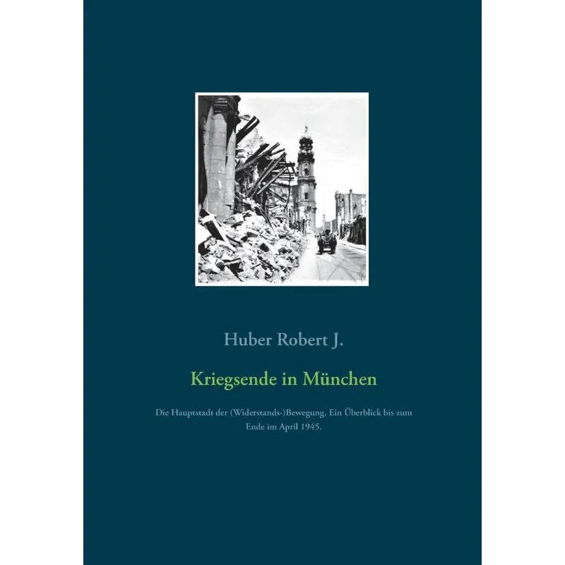 Kriegsende In München