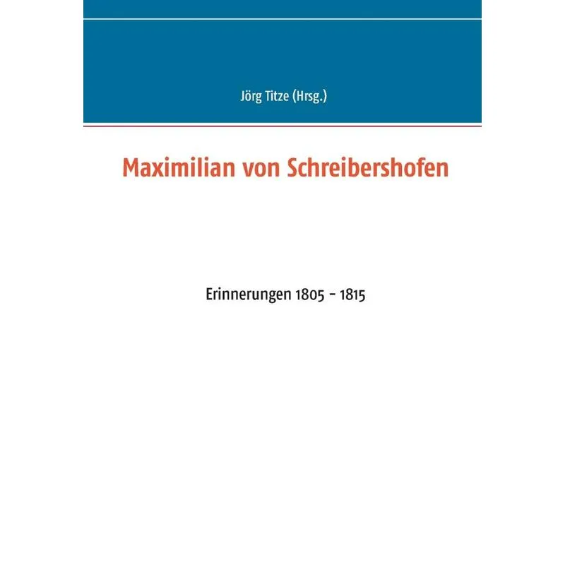 Maximilian Von Schreibershofen