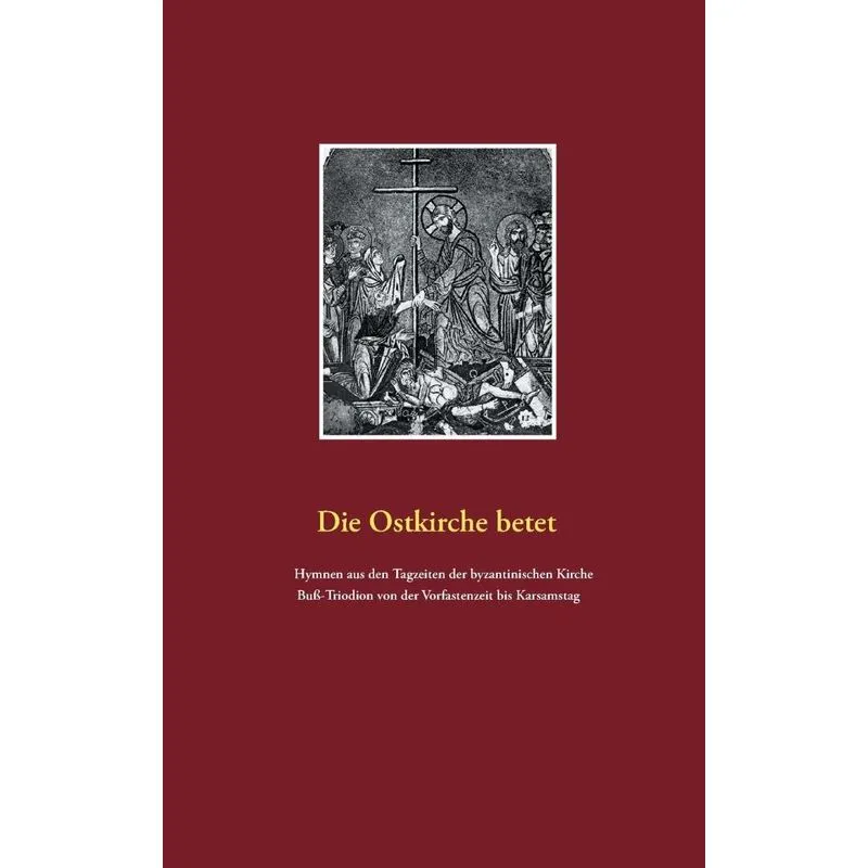 Die Ostkirche betet
