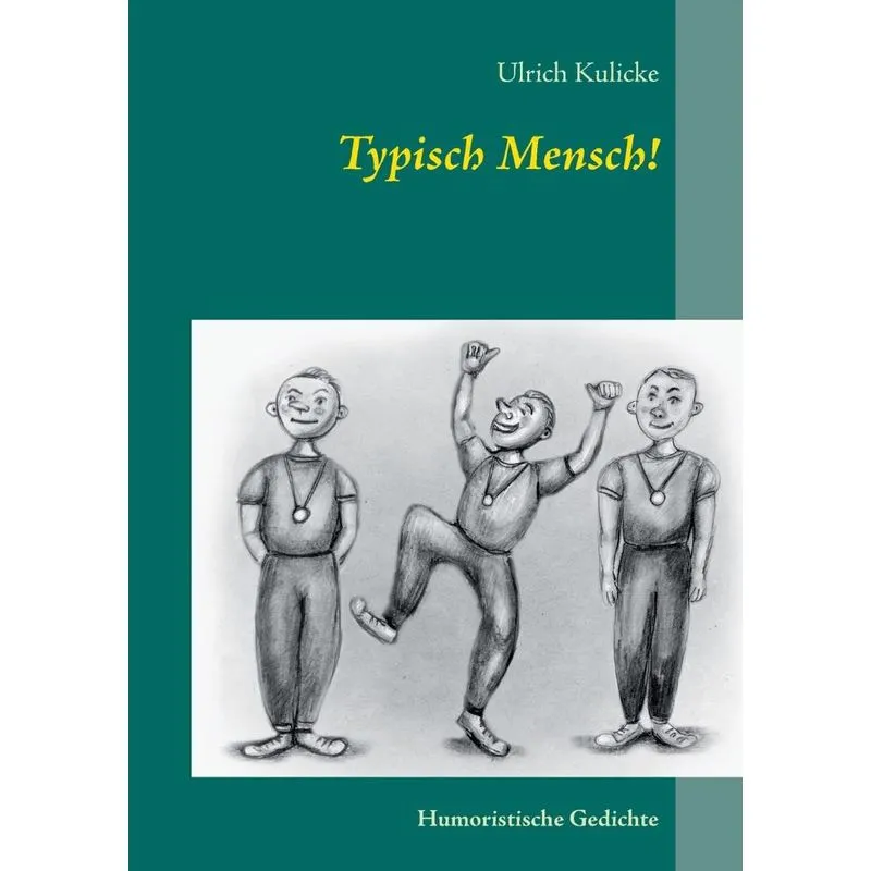 Typisch Mensch!