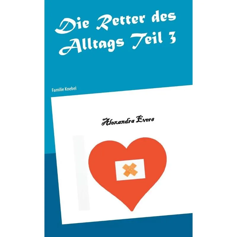 Die Retter des Alltags Teil 3