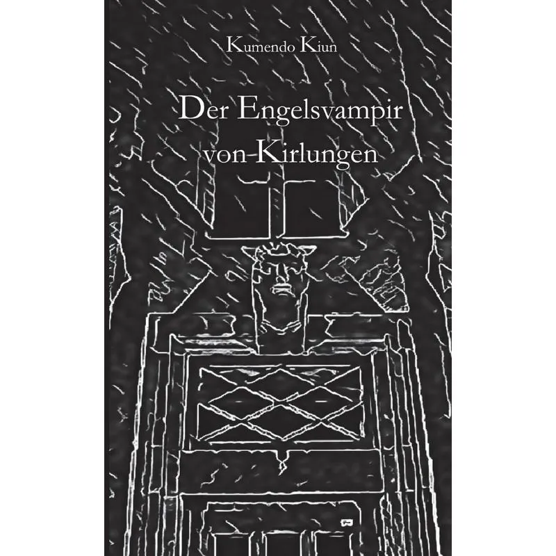 Der Engelsvampir von Kirlungen