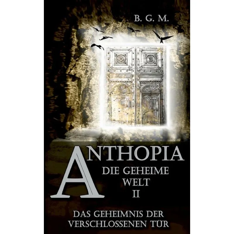 Anthopia Die geheime Welt II