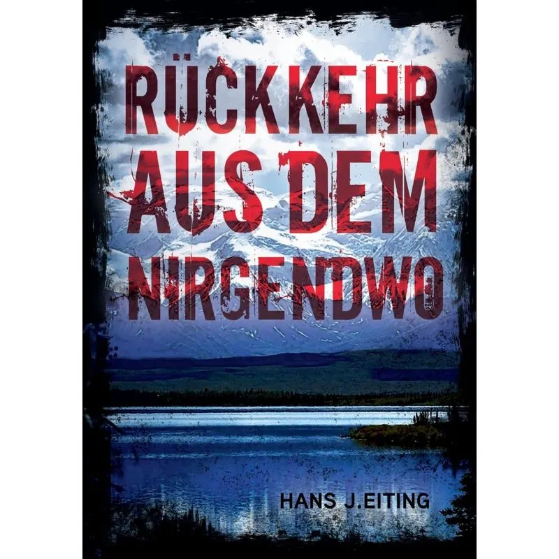 Rückkehr aus dem Nirgendwo