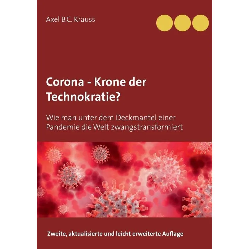 Corona - Krone der Technokratie?