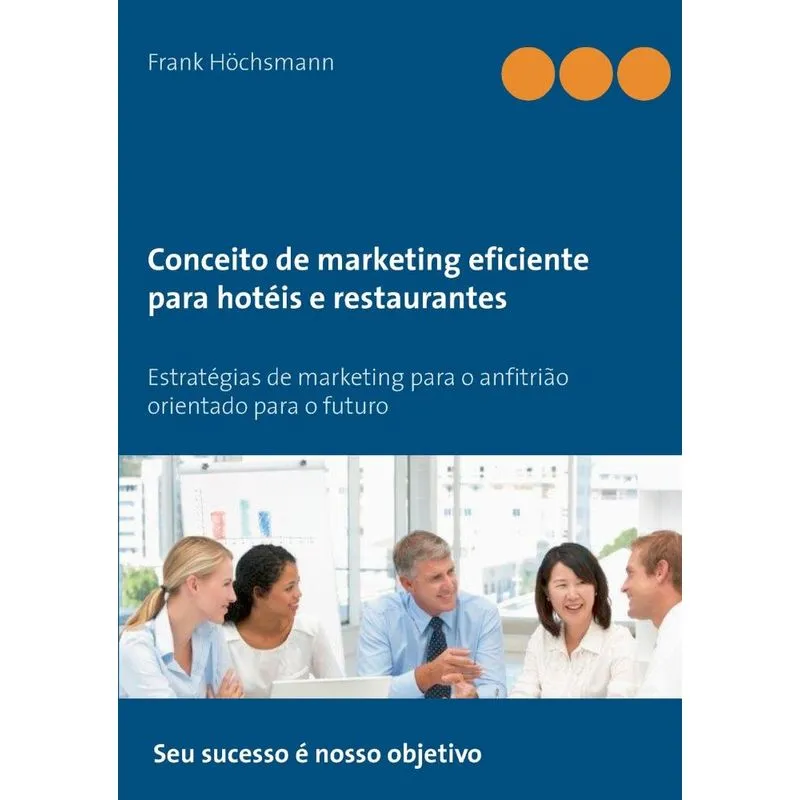 Conceito de marketing eficiente para hotéis e restaurantes