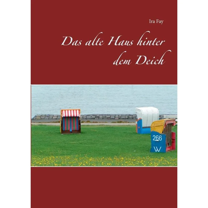 Das alte Haus hinter dem Deich