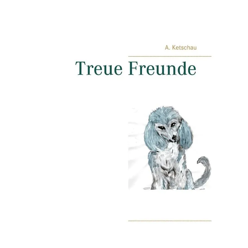 Treue Freunde