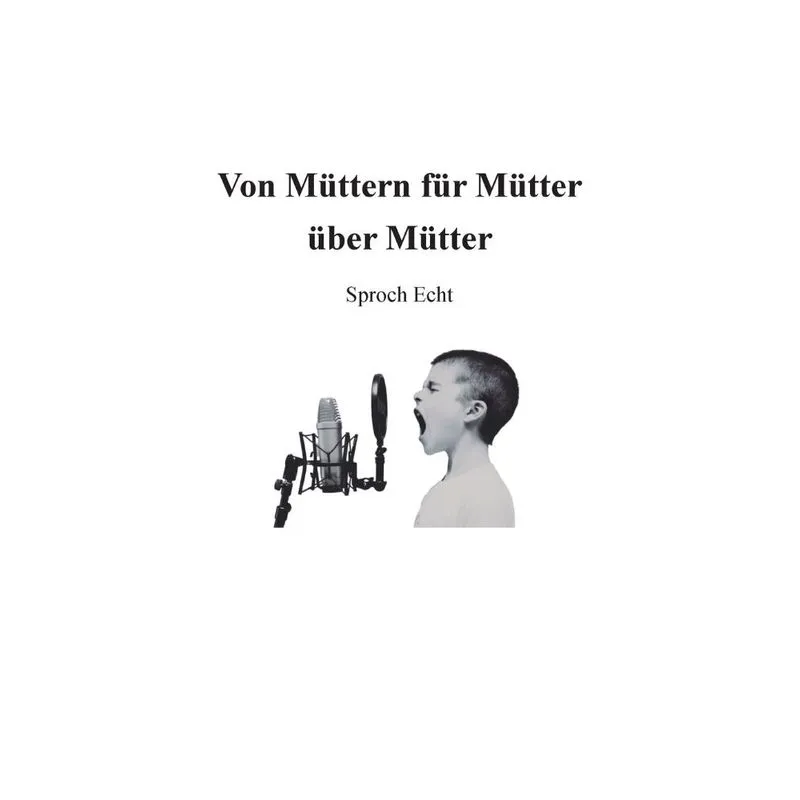 Von Müttern für Mütter über Mütter
