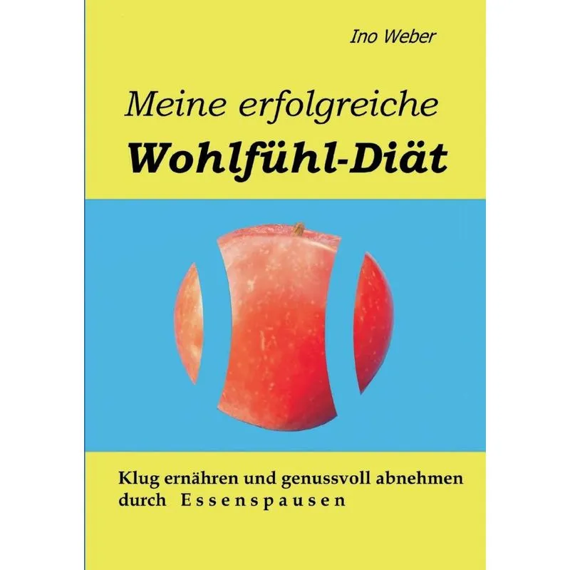 Meine erfolgreiche Wohlfühl-Diät