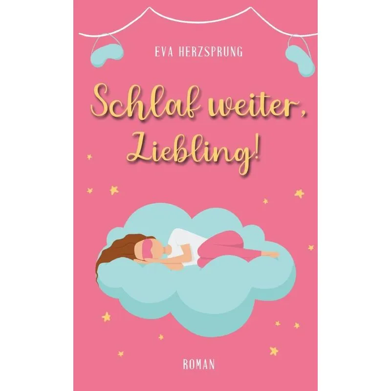 Schlaf weiter, Liebling!