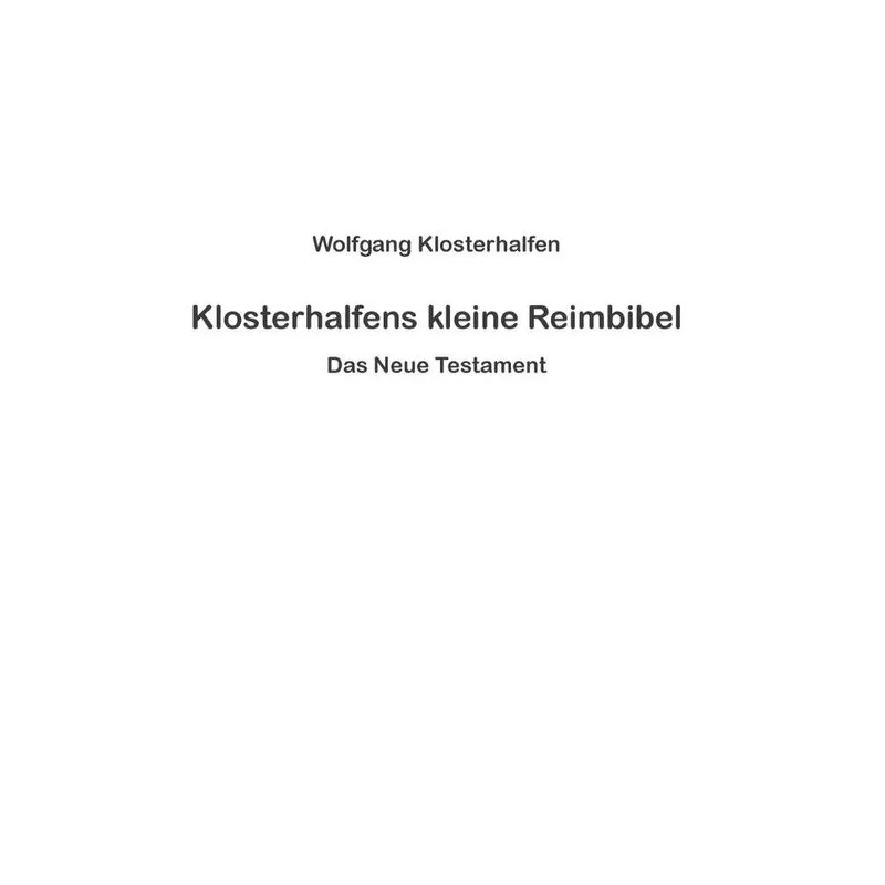Klosterhalfens Kleine Reimbibel