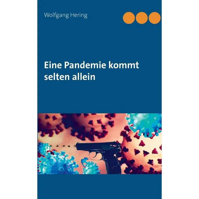 Eine Pandemie kommt selten allein