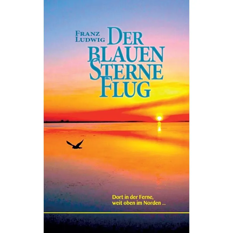 Der blauen Sterne Flug