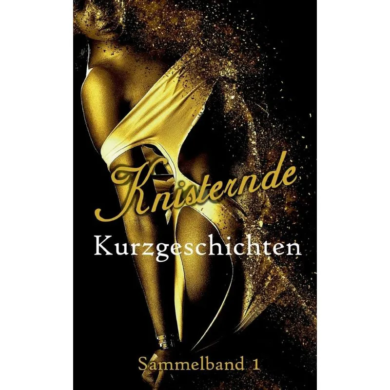 Knisternde Kurzgeschichten