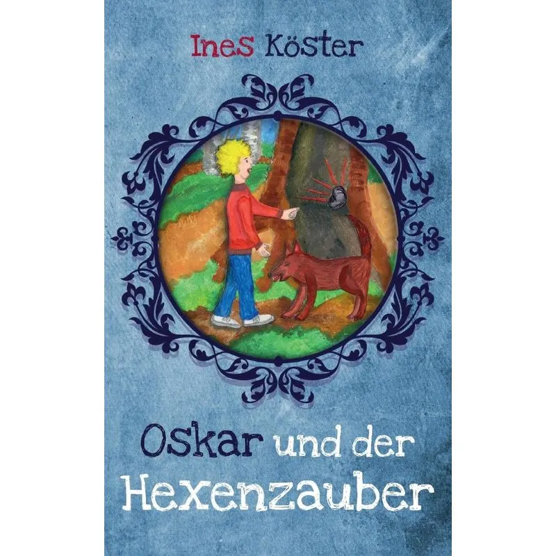 Oskar und der Hexenzauber