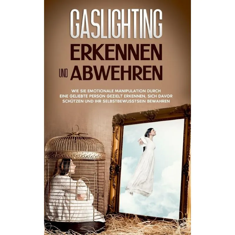 Gaslighting erkennen und abwehren