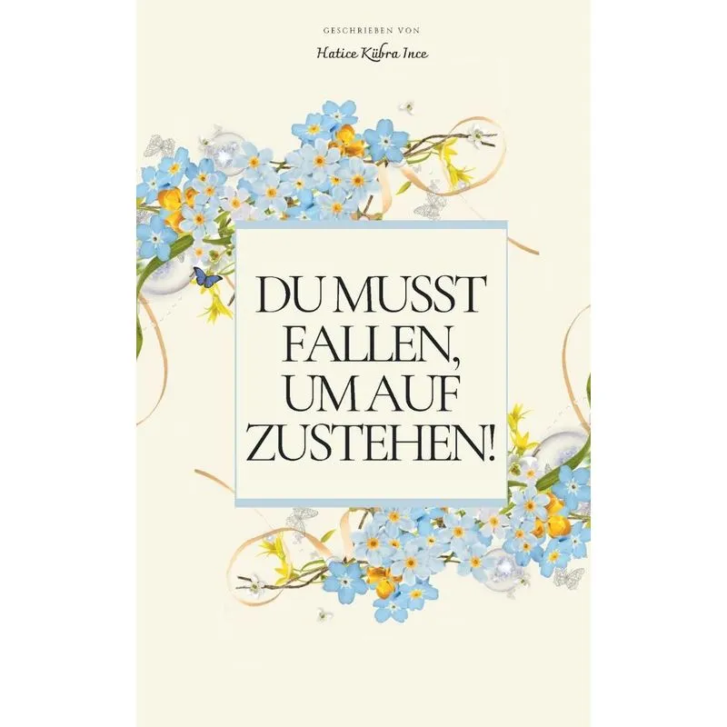 Du musst fallen, um aufzustehen!