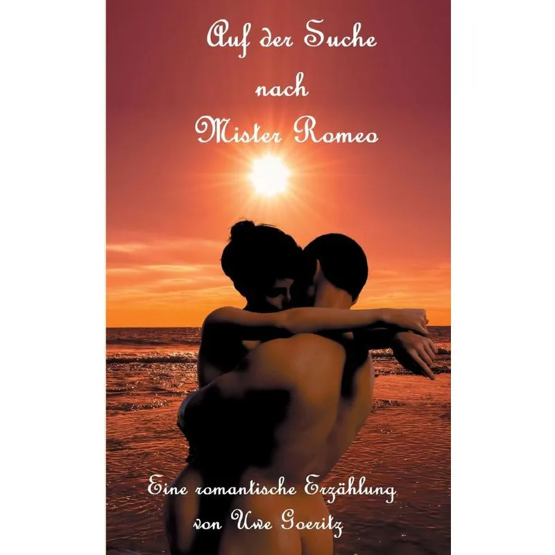 Auf der Suche nach Mister Romeo