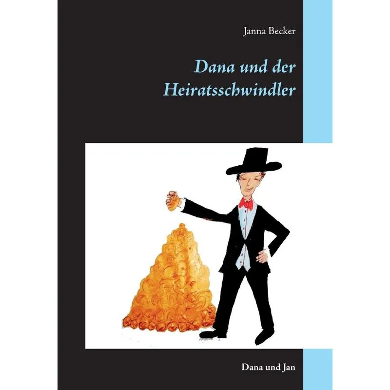 Dana und der Heiratsschwindler
