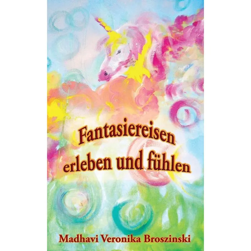 Fantasiereisen erleben und fühlen