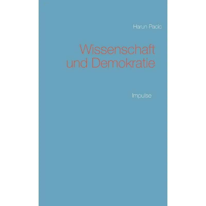 Wissenschaft und Demokratie