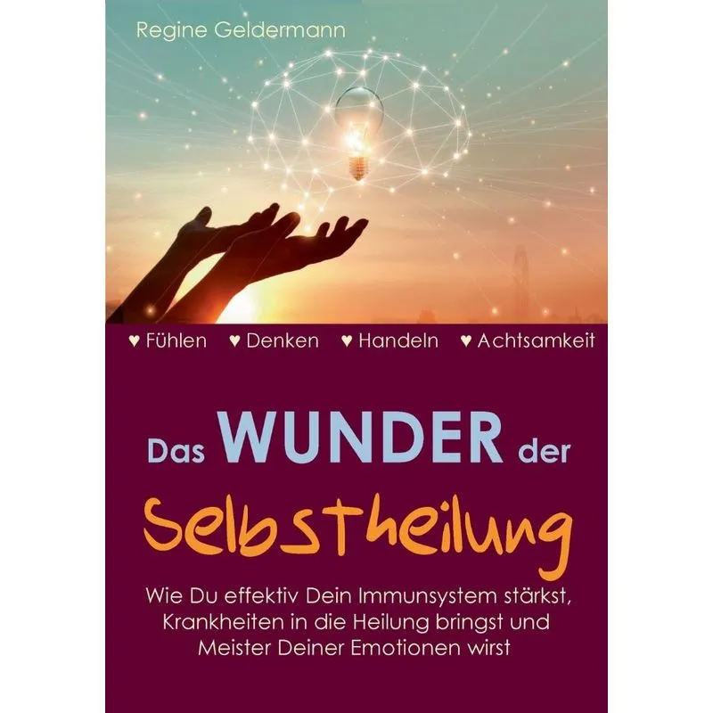 Das Wunder der Selbstheilung