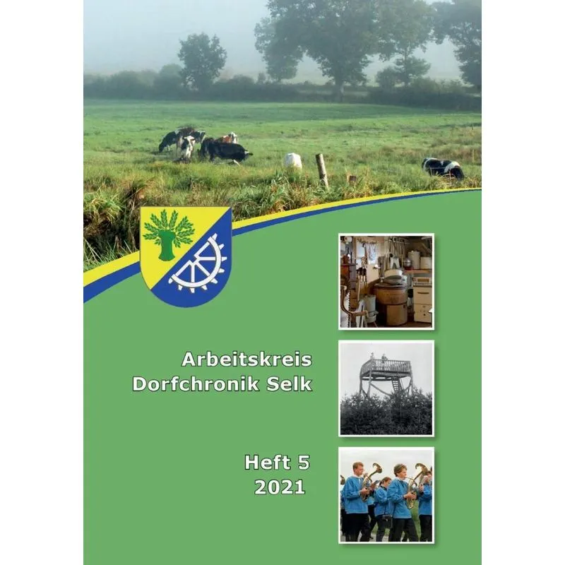 Arbeitskreis Dorfchronik Selk
