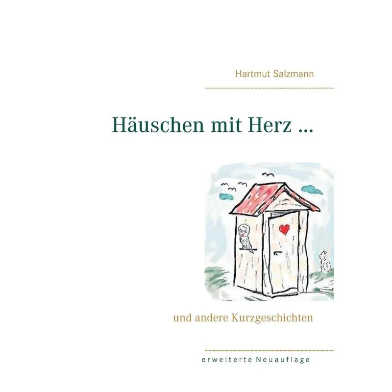 Häuschen mit Herz ...