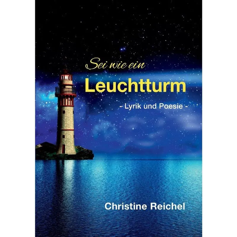 Sei wie ein Leuchtturm
