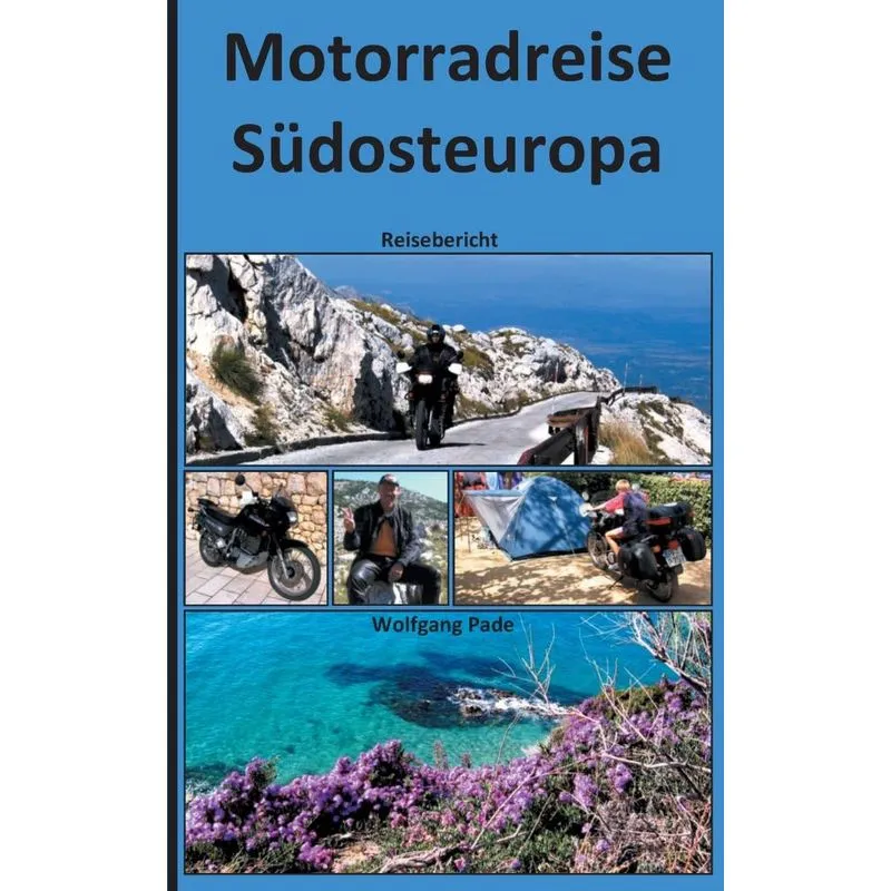 Motorradreise Südosteuropa