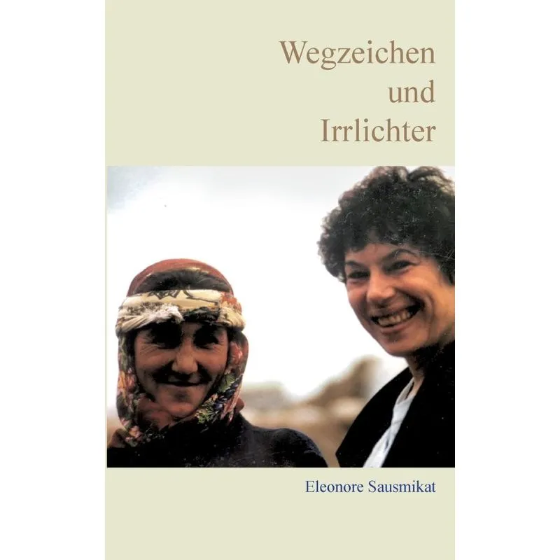 Wegzeichen und Irrlichter