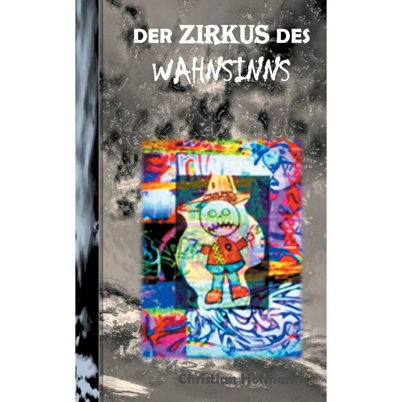 DER ZIRKUS DES WAHNSINNS
