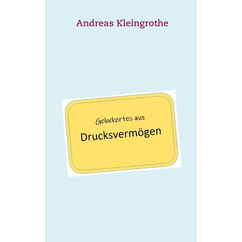 Gelockertes aus Drucksvermögen