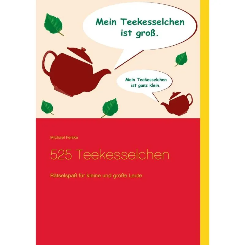 525 Teekesselchen