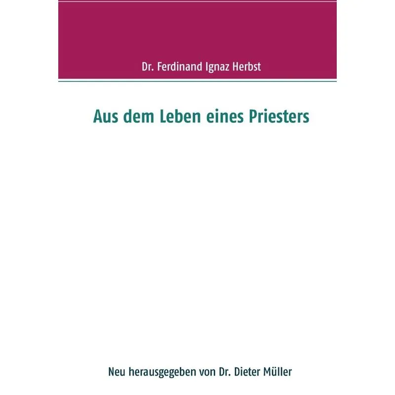 Aus dem Leben eines Priesters