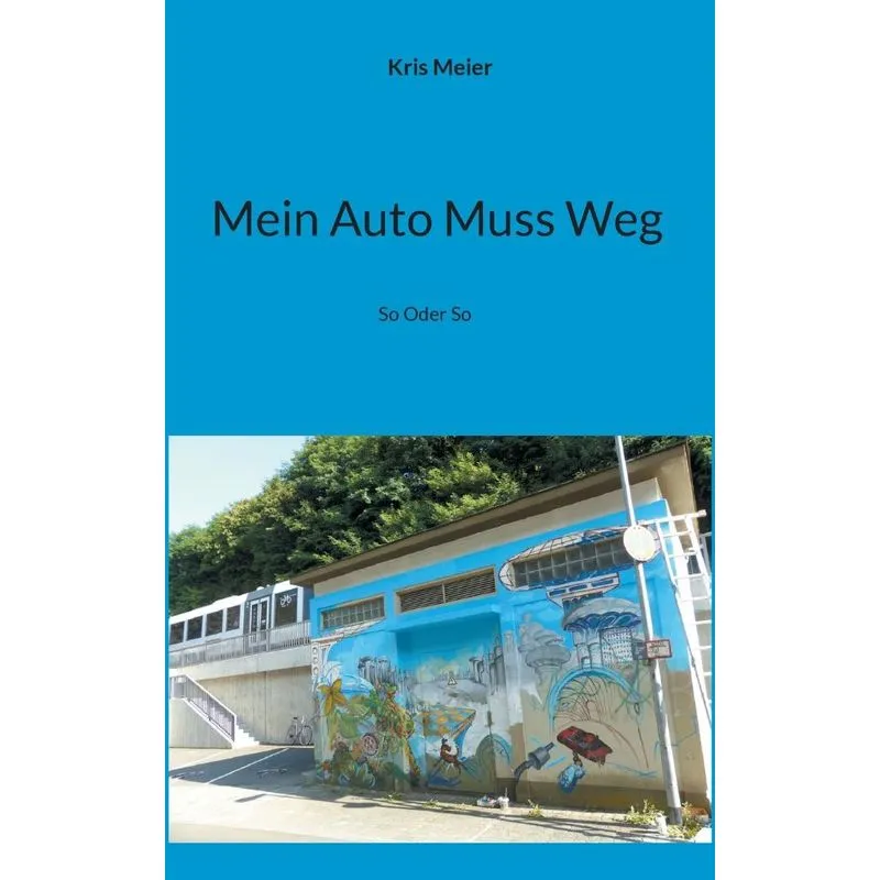 Mein Auto Muss Weg