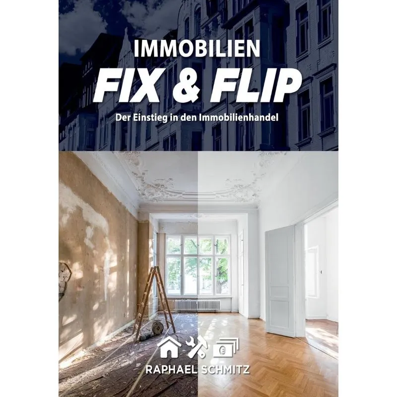 Immobilien Fix & Flip