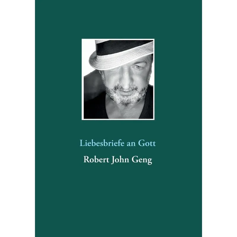 Liebesbriefe an Gott