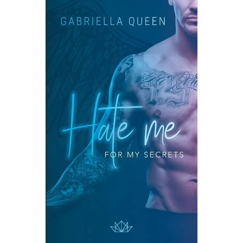 Hate me for my Secrets