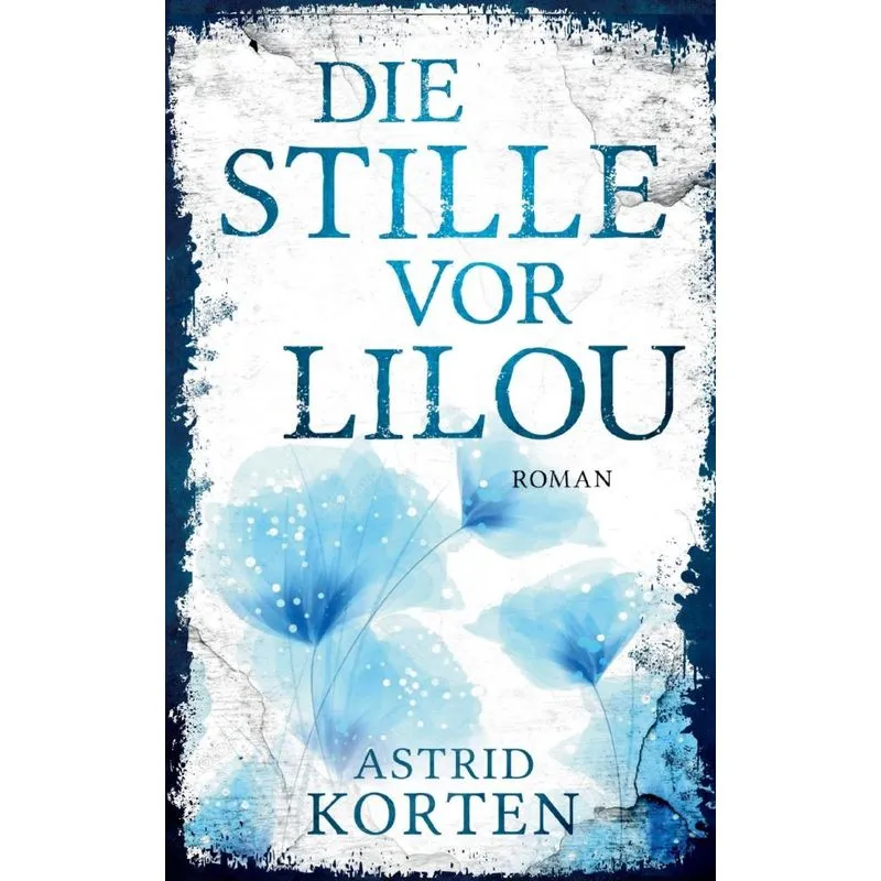 Die Stille vor Lilou