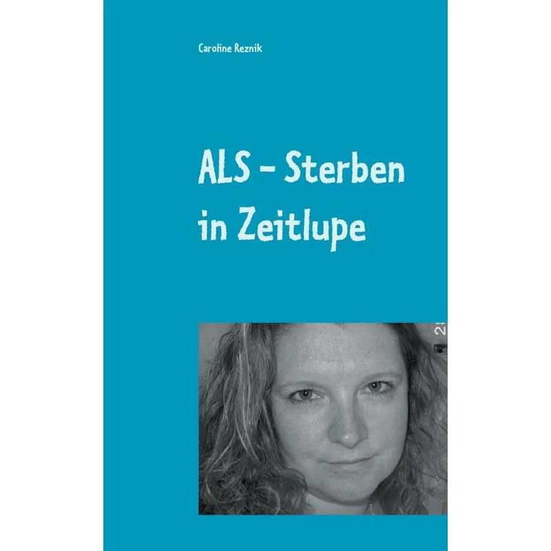 ALS - Sterben in Zeitlupe